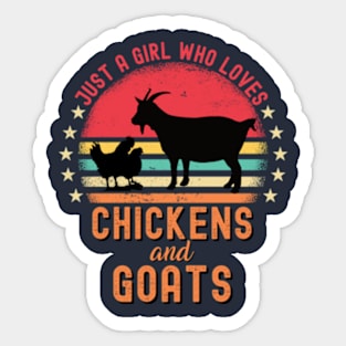 Just A Girl Who Loves Chickens And Goats Sticker